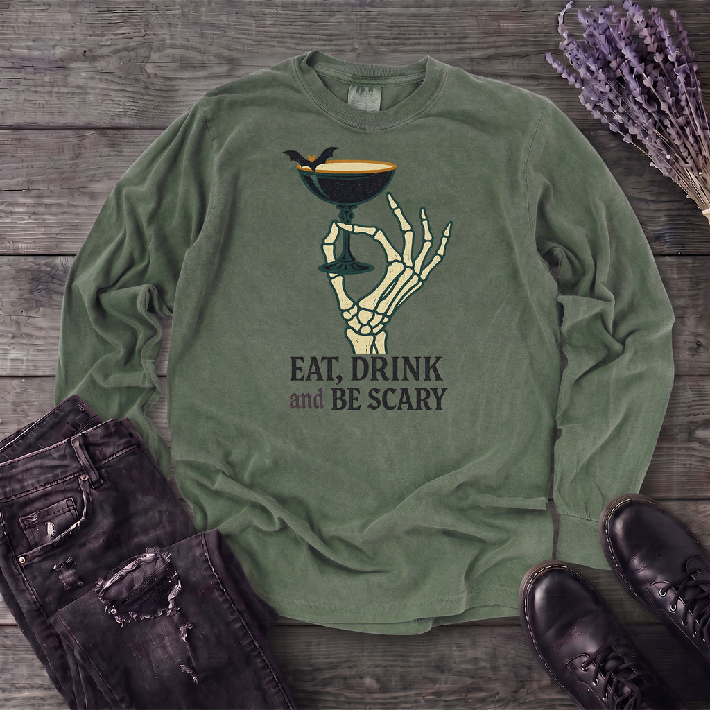 Eat Drink And Be Scary Long Sleeve T-Shirt