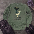 Eat Drink And Be Scary Long Sleeve T-Shirt