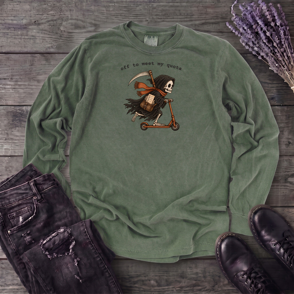Off To Meet My Quota Long Sleeve T-Shirt
