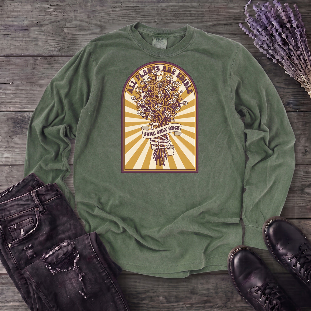All Plants Are Edible Long Sleeve T-Shirt