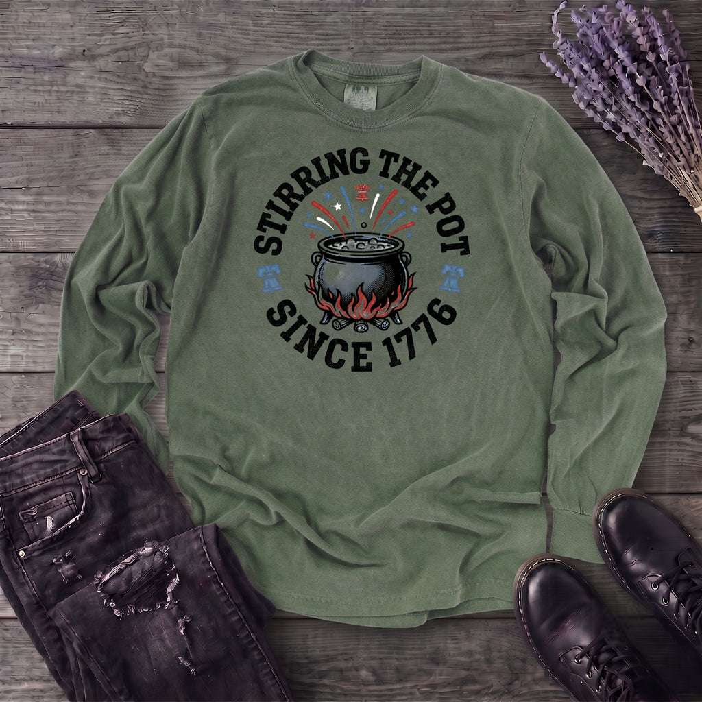 Stirring The Pot Since 1776 Long Sleeve T-Shirt