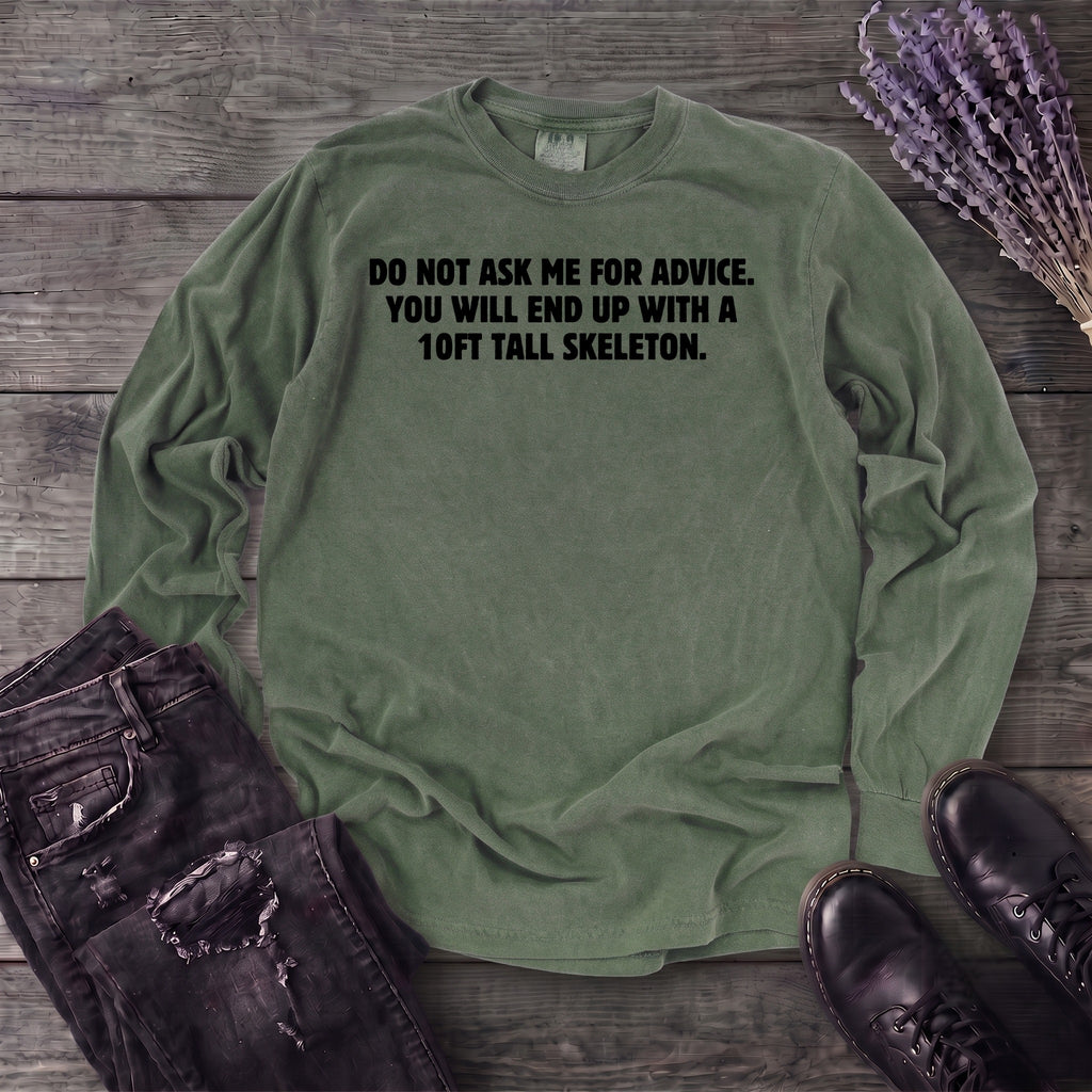 Good Advice Long Sleeve T-Shirt