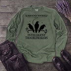 Surround Yourself With Intelligent Troublemakers Long Sleeve T-Shirt
