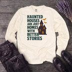 Homes With Better Stories Long Sleeve T-Shirt