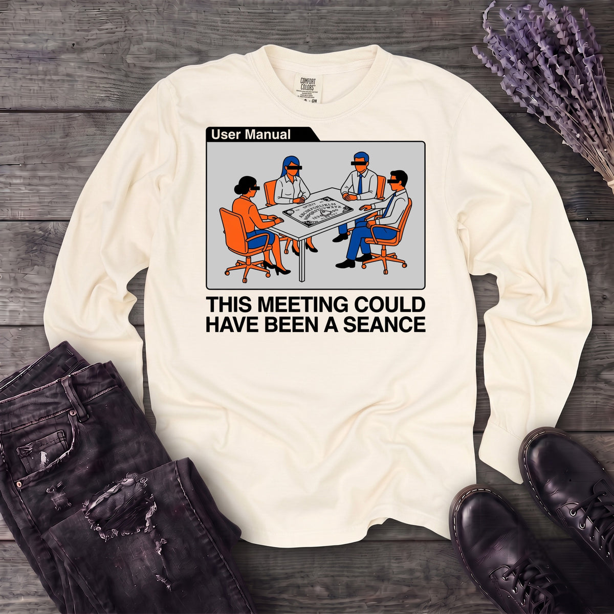 this meeting could have been a seance Long Sleeve T-Shirt