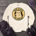Too Cute To Spook Long Sleeve T-Shirt