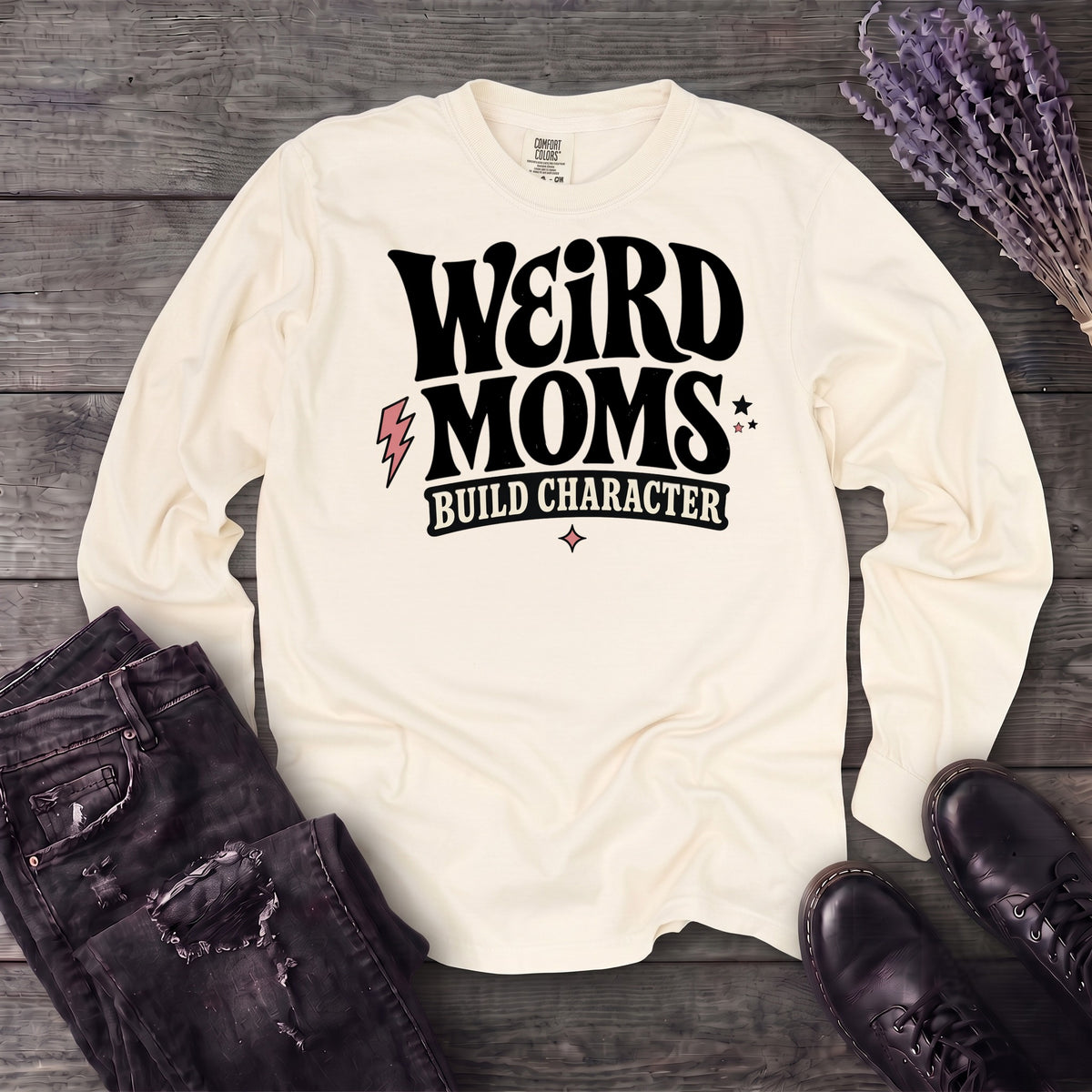 Weird Moms Build Character Long Sleeve T-Shirt