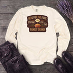 Family Drama Long Sleeve T-Shirt