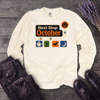 Next Stop October Long Sleeve T-Shirt