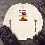 I Got Stuffed Long Sleeve T-Shirt