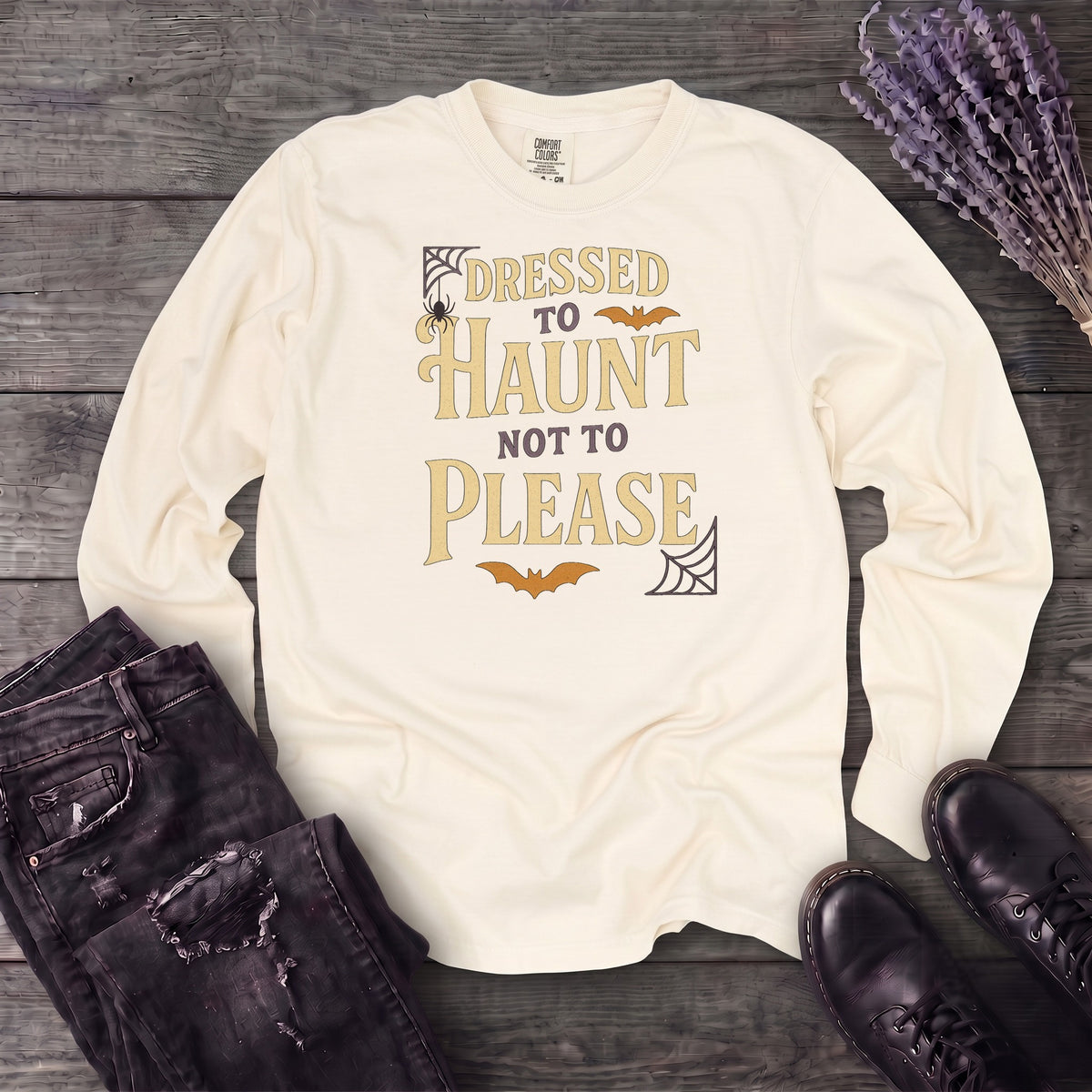 Dressed To Haunt Not To Please Long Sleeve T-Shirt
