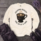Escaping Reality One Sip At A Time Long Sleeve T-Shirt