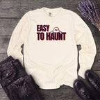Easy To Haunt Long Sleeve T-Shirt
