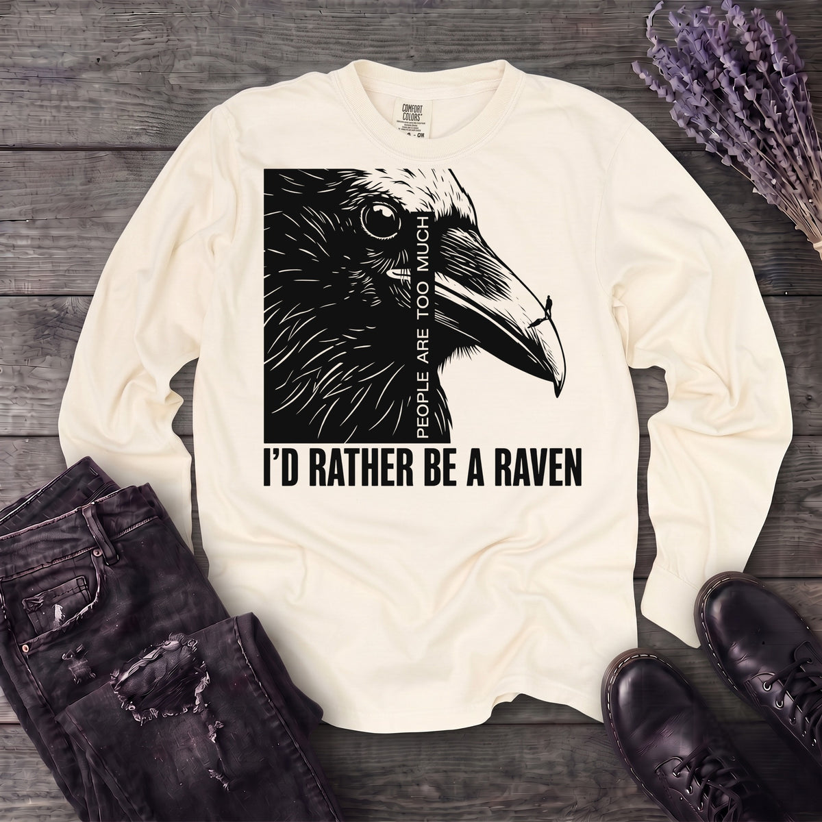 I'd Rather Be A Raven Long Sleeve T-Shirt