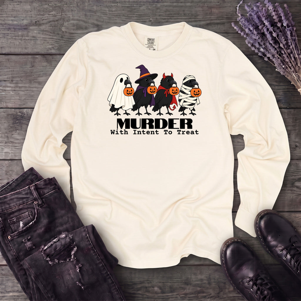 Murder With Intent To Treat Long Sleeve T-Shirt