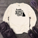 Human By Chance Feral By Choice Long Sleeve T-Shirt
