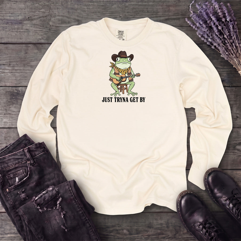 Just Tryna Get By Long Sleeve T-Shirt
