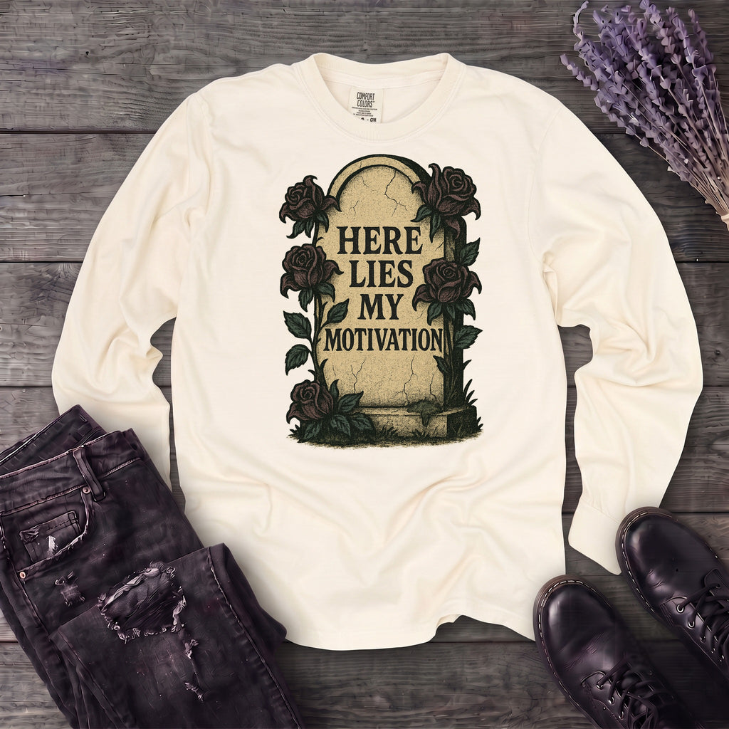 Here Lies My Motivation Long Sleeve T-Shirt