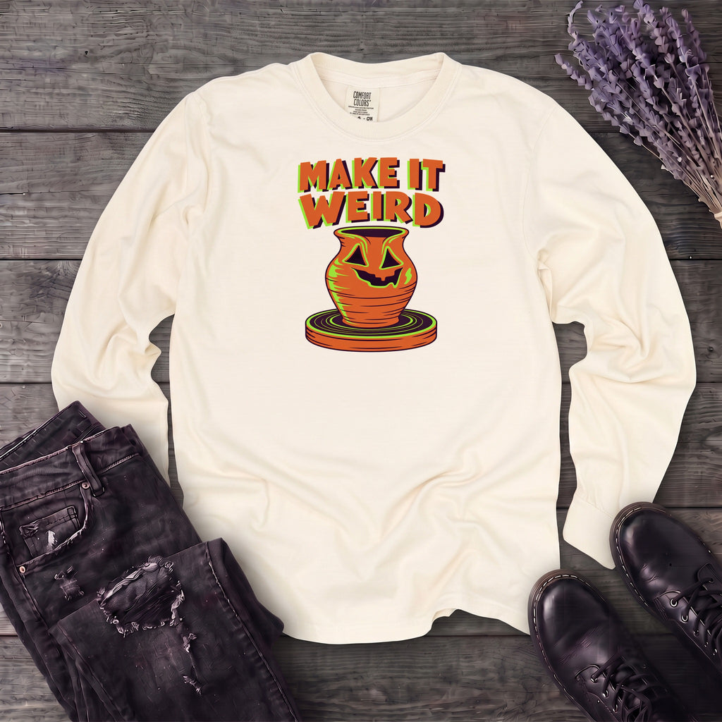 Make It Weird Long Sleeve T-Shirt