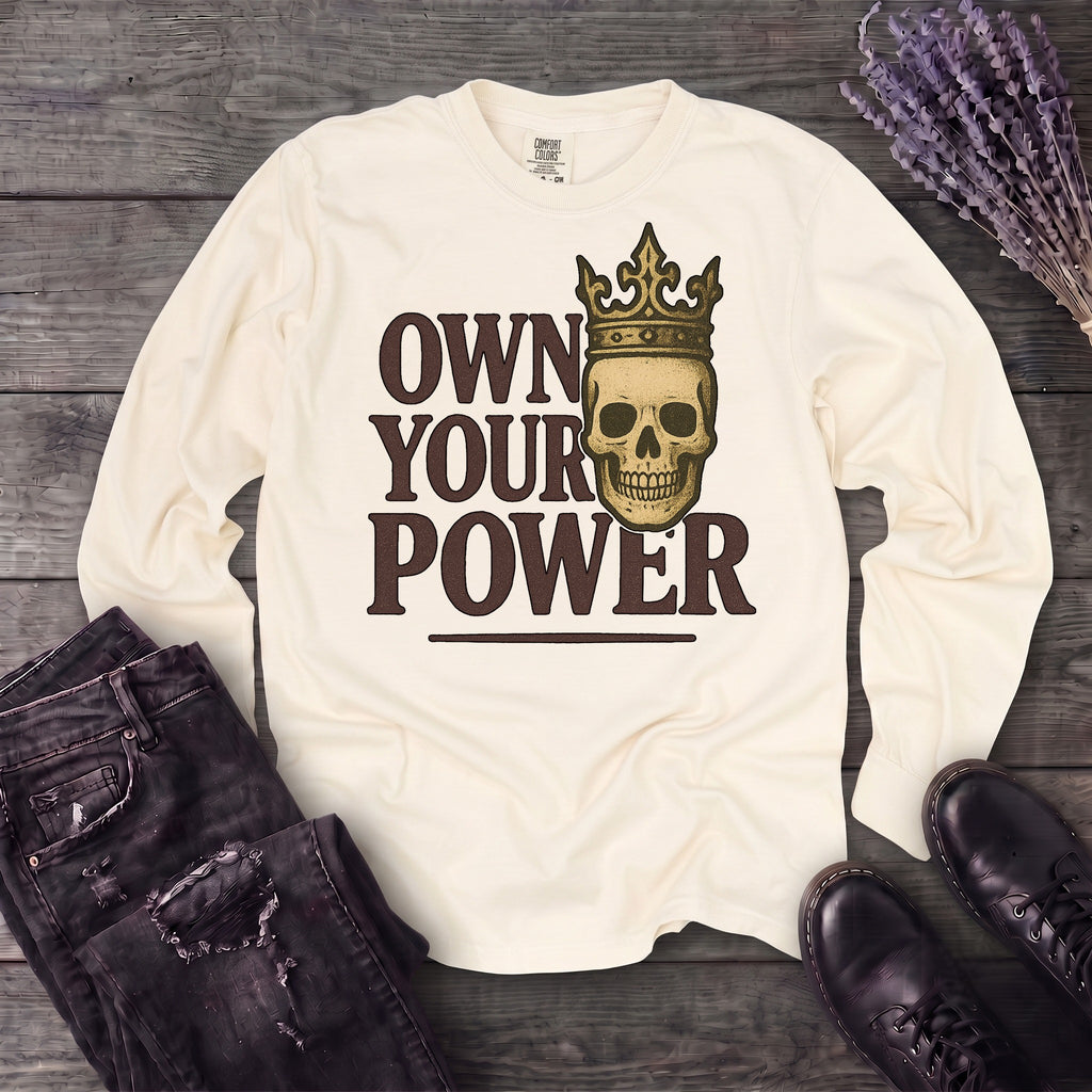 Own Your Power Long Sleeve T-Shirt
