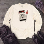 Girls Will Be Girls Long Sleeve T-Shirt
