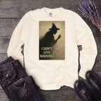 No Warnings Long Sleeve T-Shirt