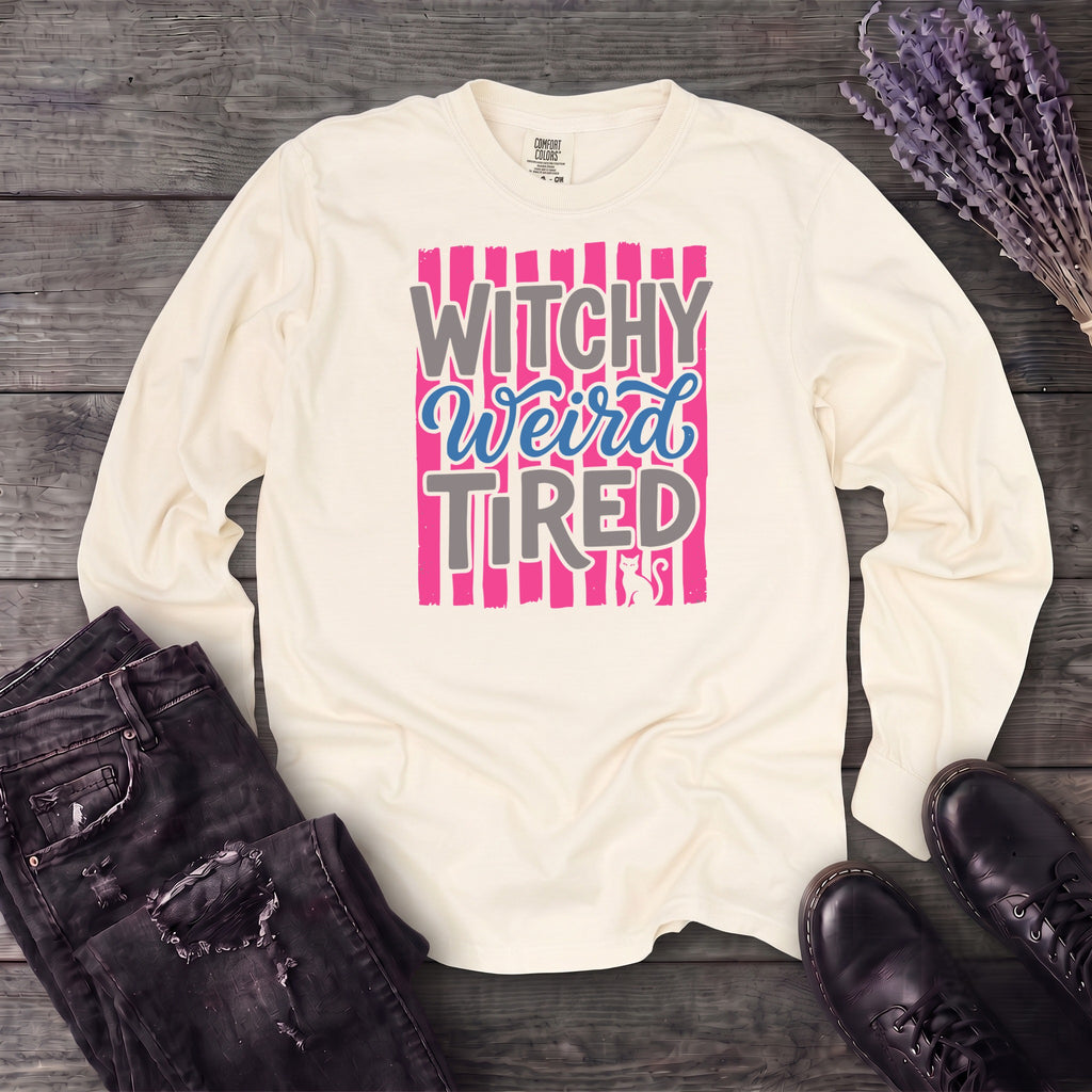 Witchy Weird Tired Long Sleeve T-Shirt
