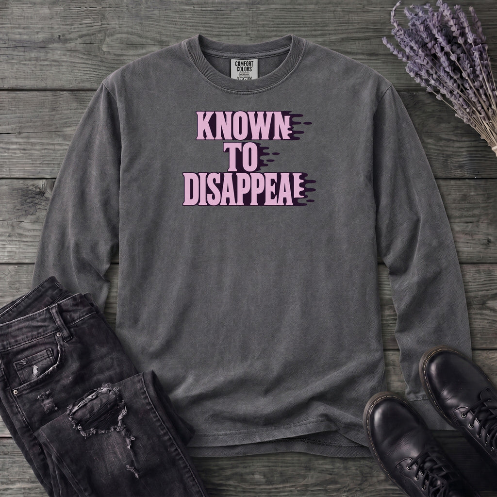 Known To Disappear Long Sleeve T-Shirt