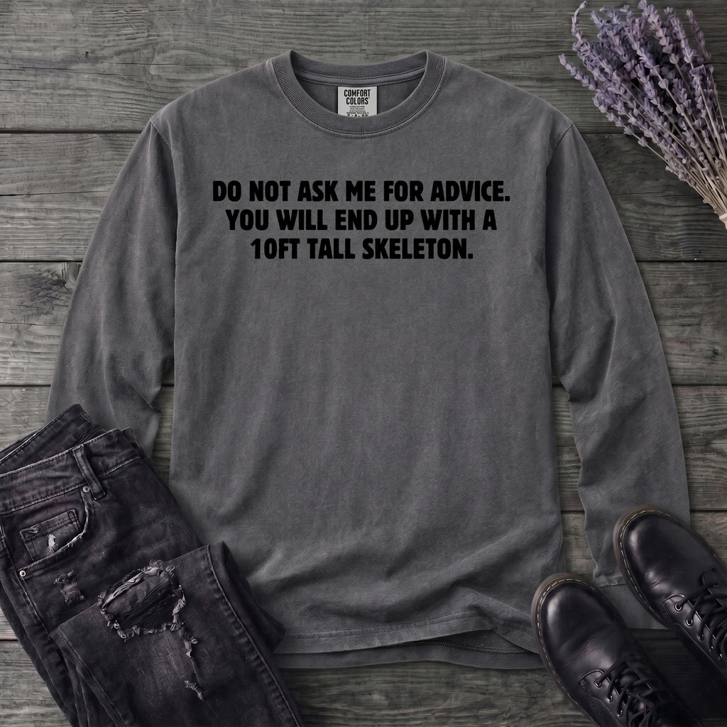 Good Advice Long Sleeve T-Shirt