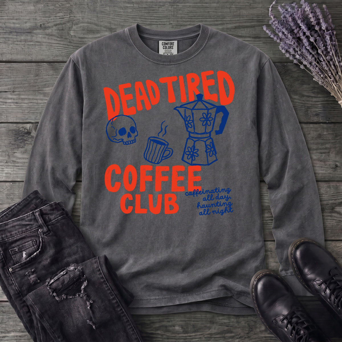Dead Tired Coffee Club Long Sleeve T-Shirt
