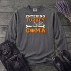 Entering Turkey Coma Long Sleeve T-Shirt
