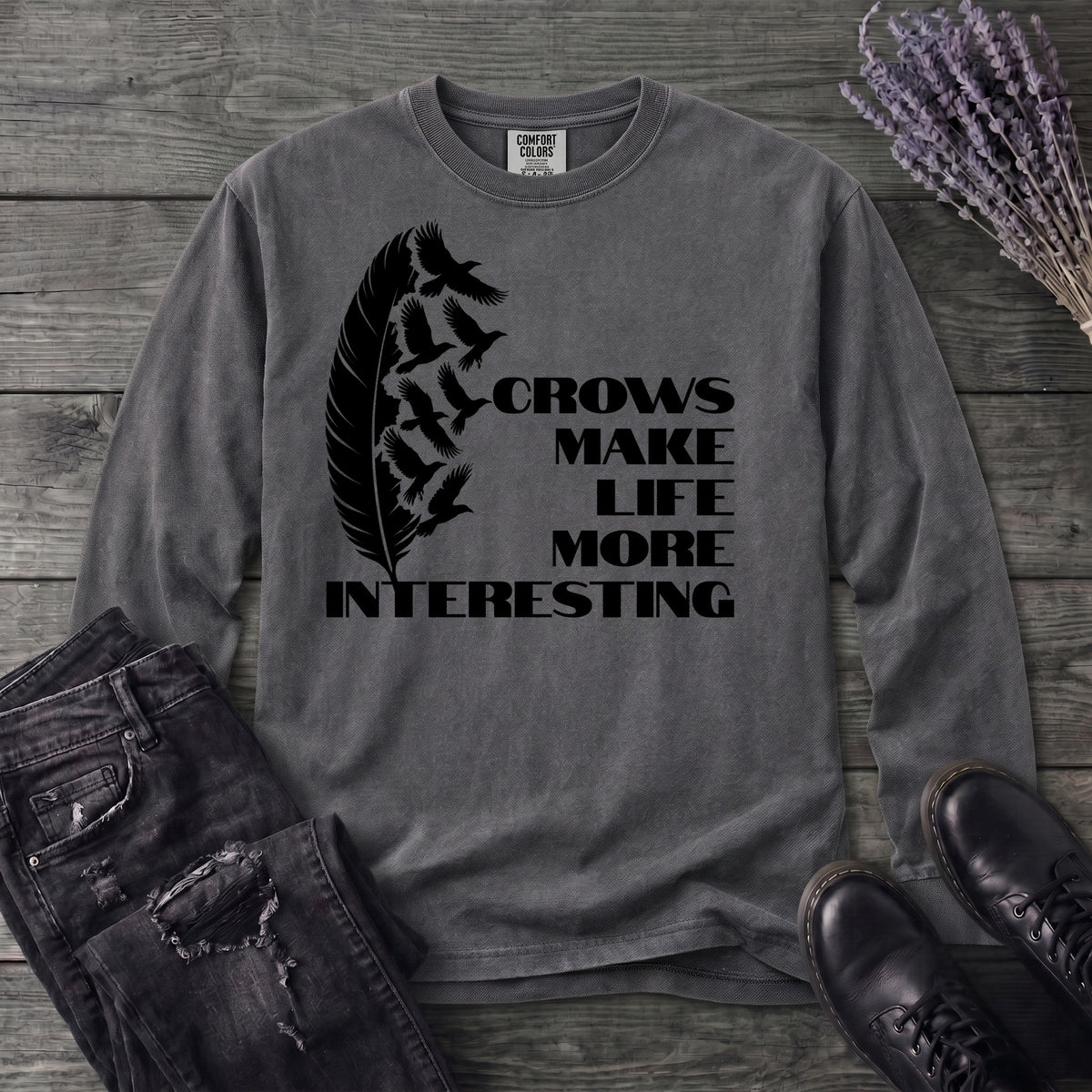 Crows Make Life More Interesting Long Sleeve T-Shirt