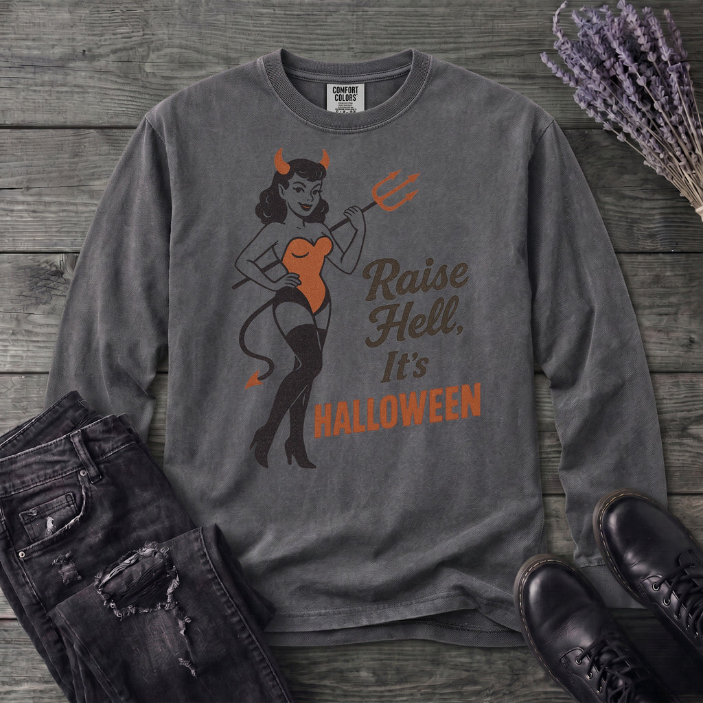 Raise Hell Its Halloween Long Sleeve T-Shirt