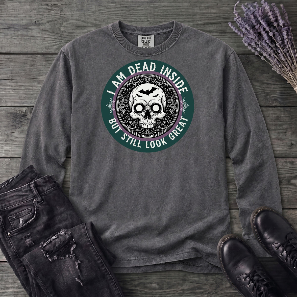 Im Dead Inside But Still Look Great Long Sleeve T-Shirt