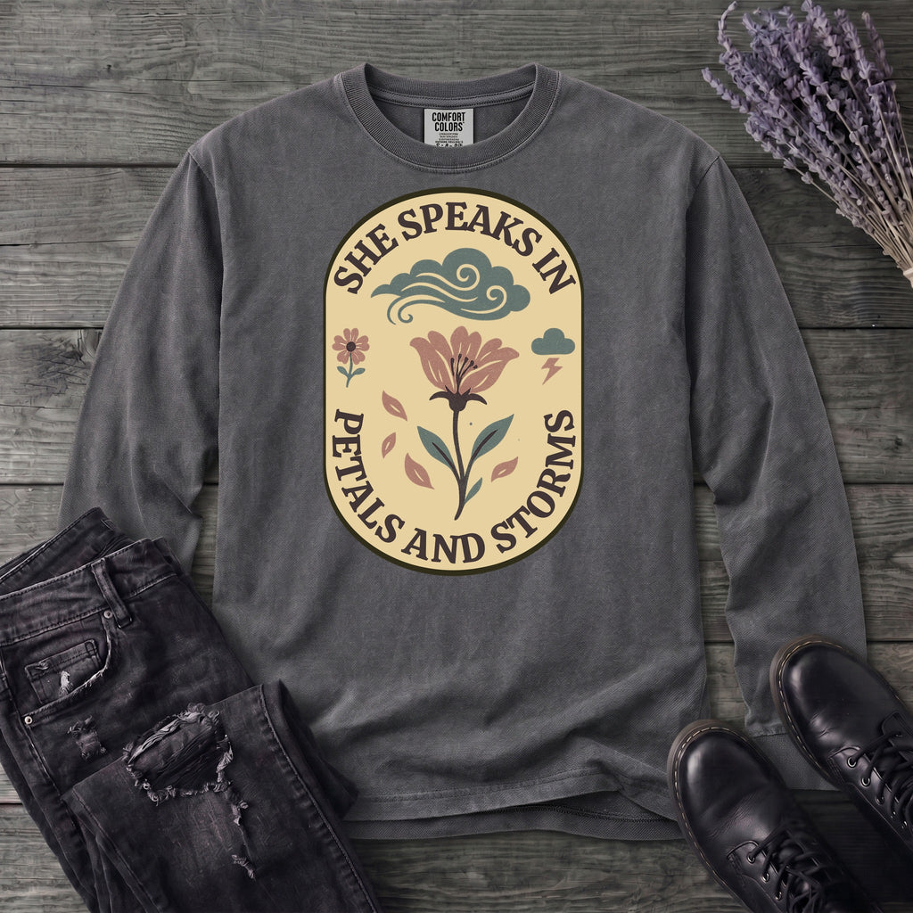 She Speaks In Petals And Storms Long Sleeve T-Shirt