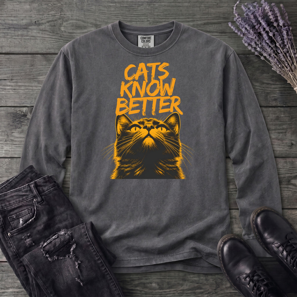 Cats Know Better Long Sleeve T-Shirt