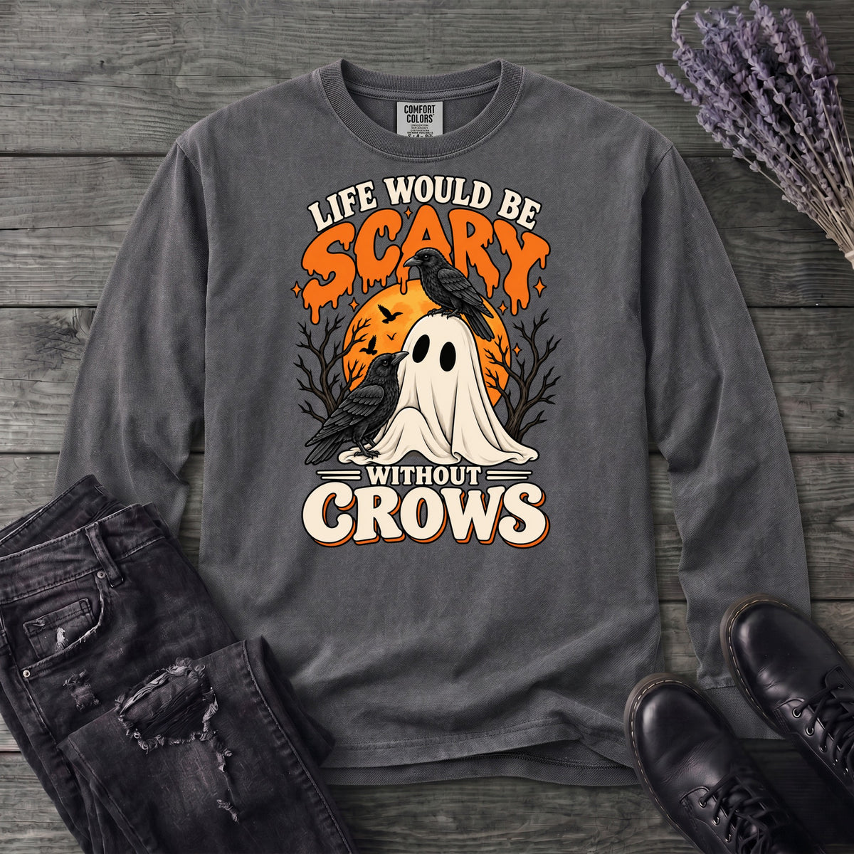 Life Would Be Scary Without Crows Long Sleeve T-Shirt