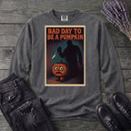 Bad Day To Be A Pumpkin Long Sleeve T-Shirt