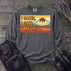 I Came I Saw I Mashed Long Sleeve T-Shirt