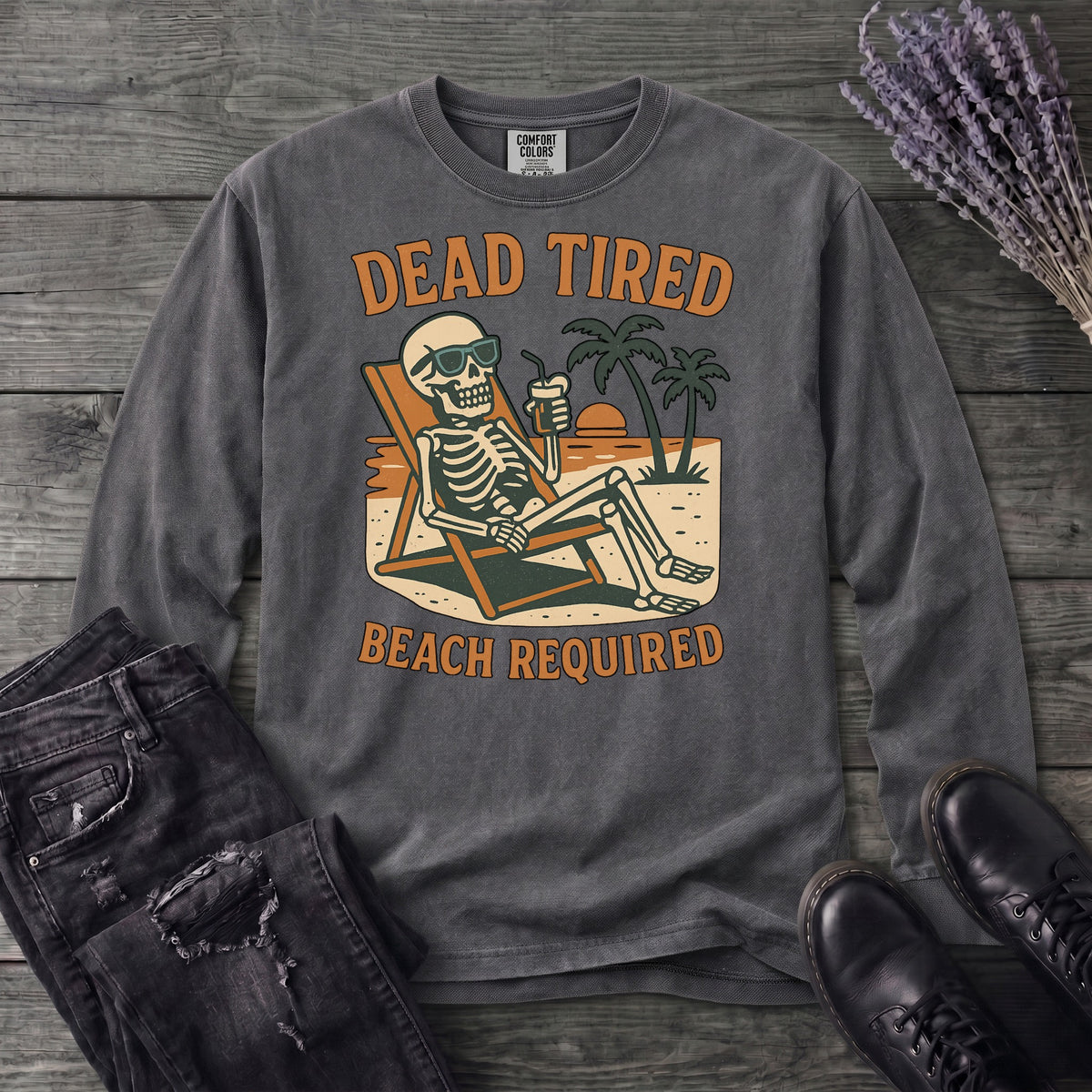 Dead Tired Beach Required Long Sleeve T-Shirt