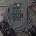 Homes With Better Stories Long Sleeve T-Shirt
