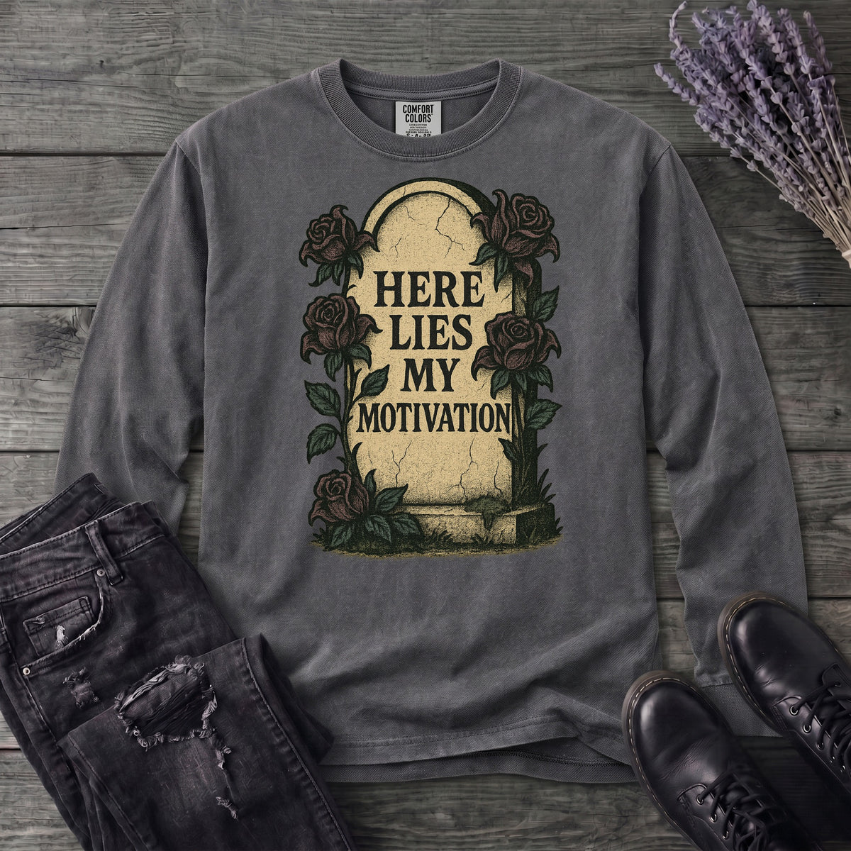 Here Lies My Motivation Long Sleeve T-Shirt