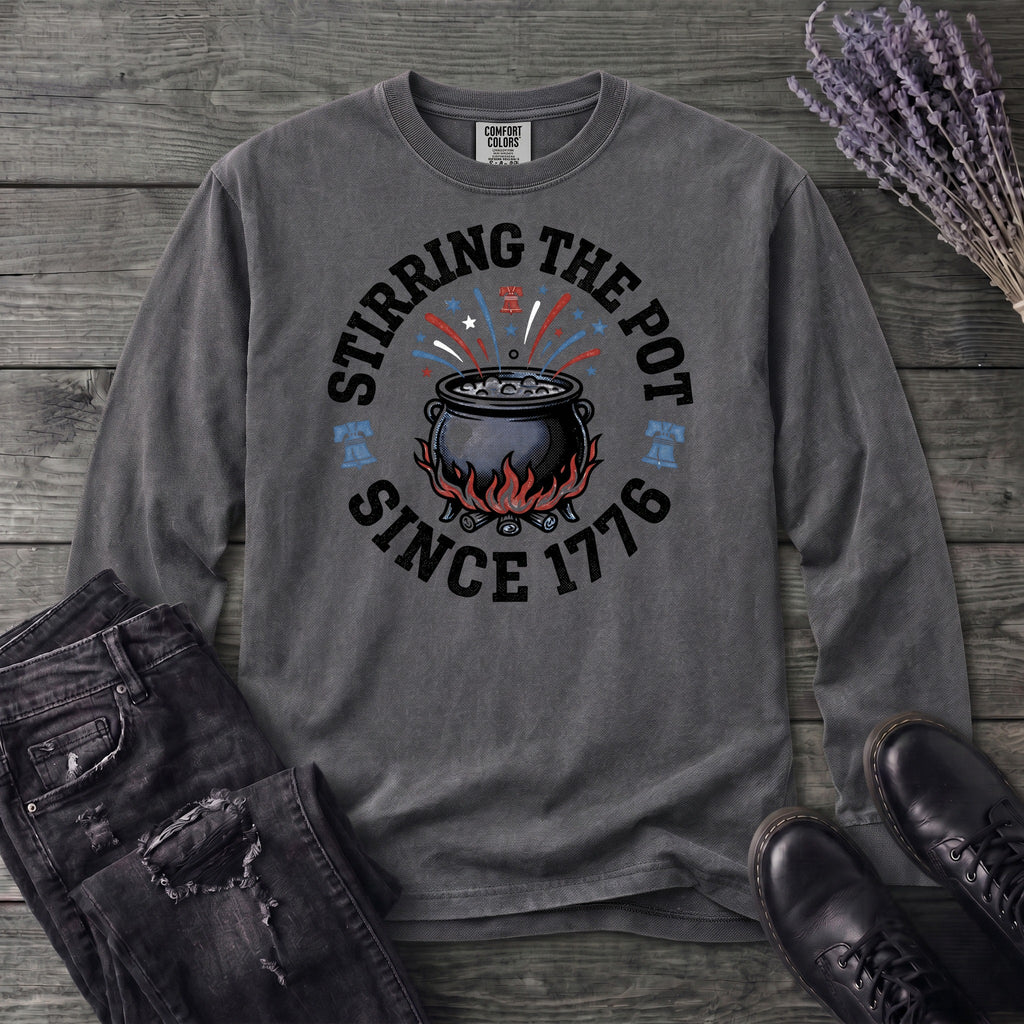 Stirring The Pot Since 1776 Long Sleeve T-Shirt