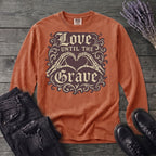 love until the grave Long Sleeve T-Shirt