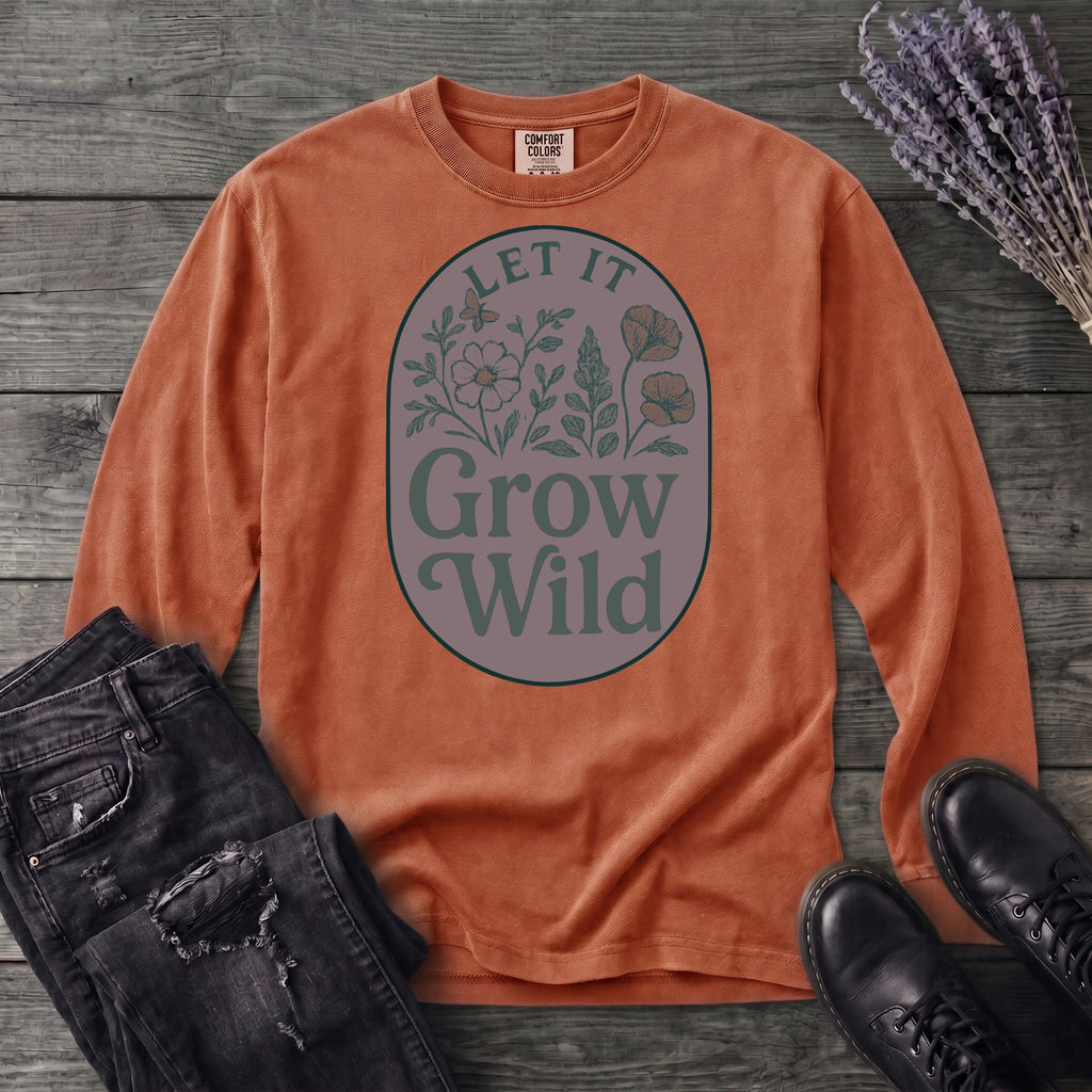 Let It Grow Wild Long Sleeve T-Shirt