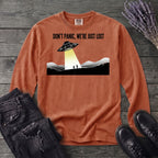 Dont Panic Were Lost Long Sleeve T-Shirt