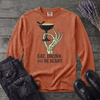 Eat Drink And Be Scary Long Sleeve T-Shirt