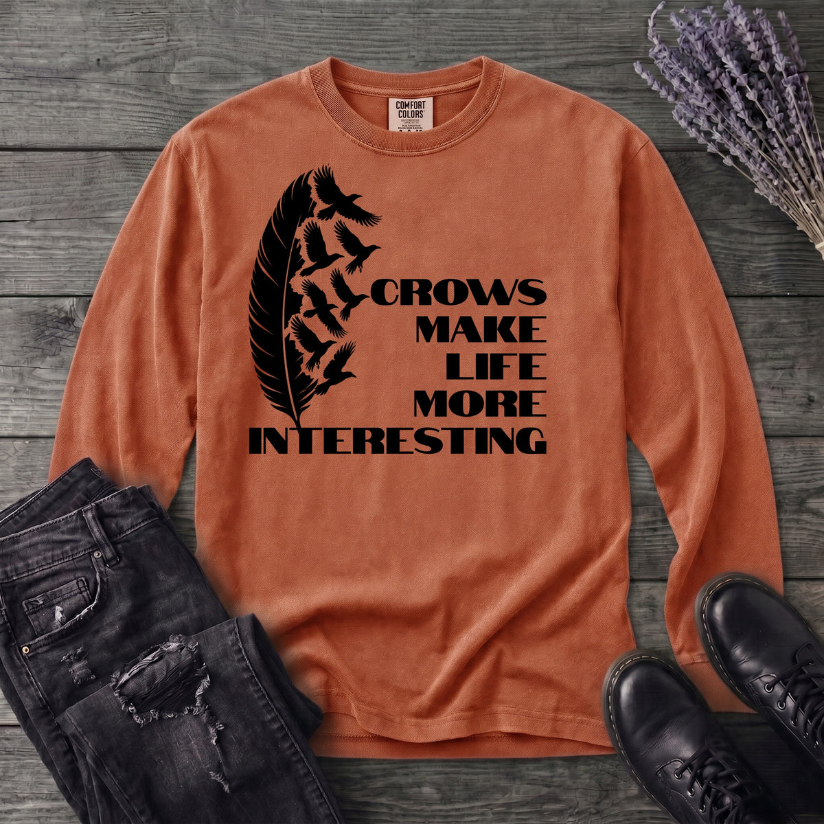 Crows Make Life More Interesting Long Sleeve T-Shirt