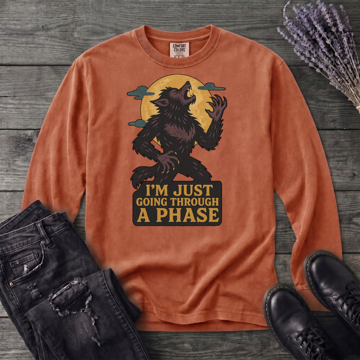 Im Just Going Through A Phase Long Sleeve T-Shirt