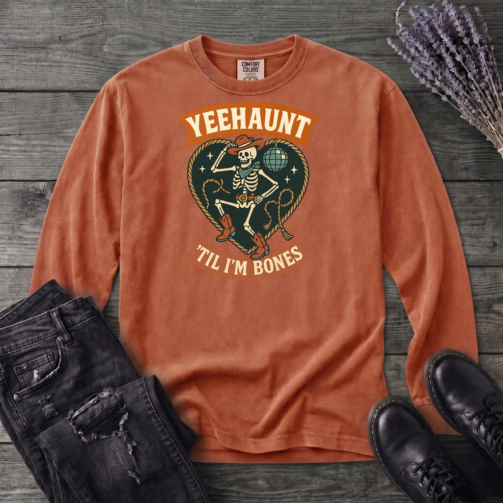 Yeehaunt Til Im Bones Long Sleeve T-Shirt